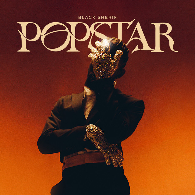 Download Popstar by Black Sherif - Afro-Beat Mp3